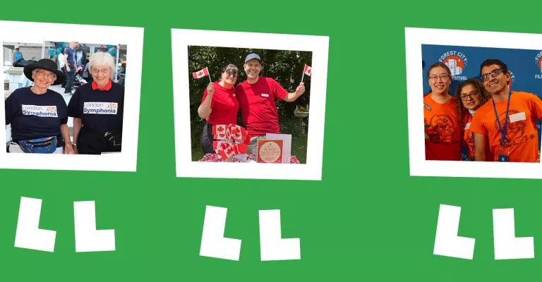 Alt text: Graphic on a green background featuring three Polaroid-style photos of volunteers at community events. The photos show two London Symphonia volunteers, two volunteers holding small Canadian flags at a Canada Day table, and three volunteers wearing orange shirts at the Forest City Film Festival.